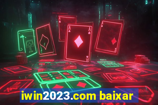 iwin2023.com baixar